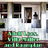 Adolf Loos, Villa Muller and Raumplan